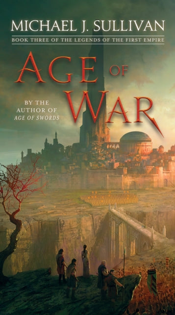 Book cover of: Age of War. By: Michael J. Sullivan