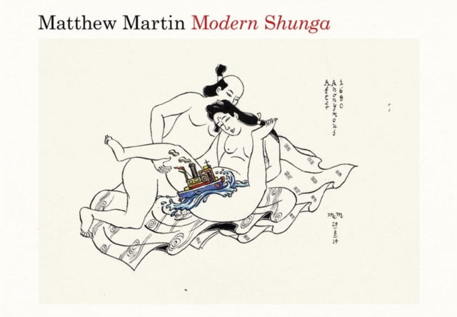 Book cover of: Modern Shunga. By: Matthew Martin