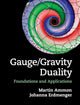 Book cover of: Gauge/Gravity Duality. By: Martin Ammon
