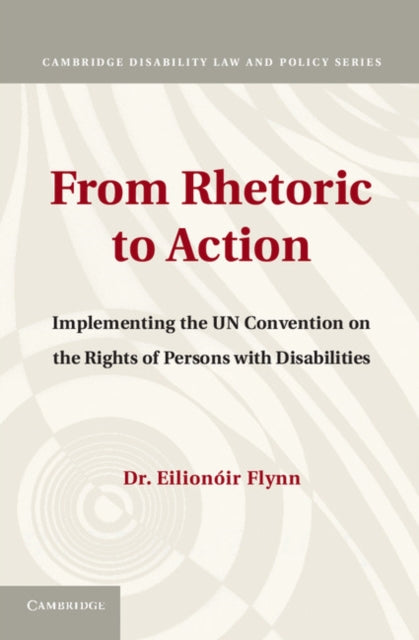 Book cover of: From Rhetoric to Action. By: Eilionóir Flynn