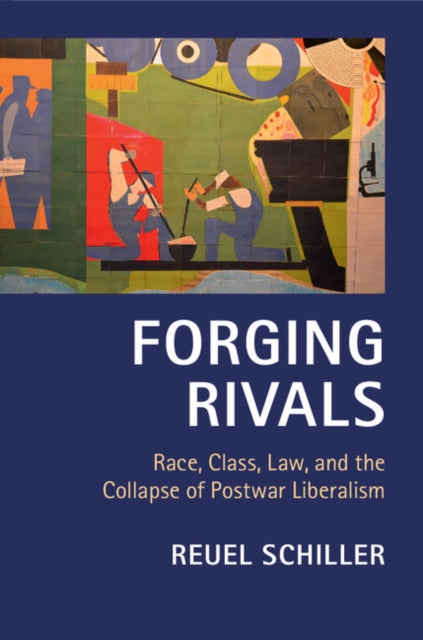 Book cover of: Forging Rivals. By: Reuel E. Schiller