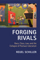 Book cover of: Forging Rivals. By: Reuel E. Schiller