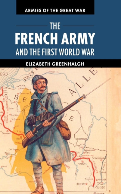 Book cover of: French Army and the First World War. By: Elizabeth Greenhalgh