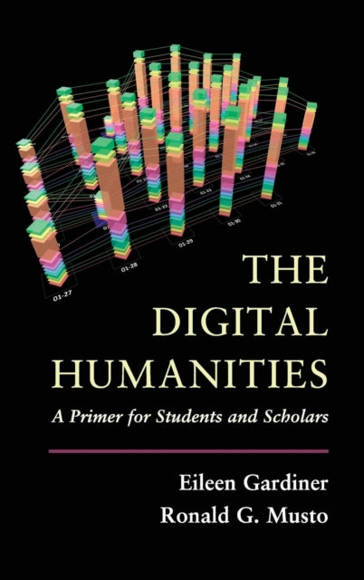 Book cover of: Digital Humanities. By: Eileen Gardiner