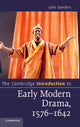 Book cover of: Cambridge Introduction to Early Modern Drama, 1576–1642. By: Julie Sanders