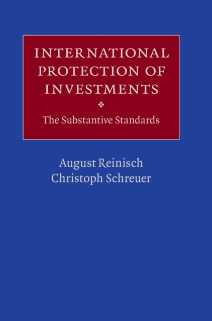 Book cover of: International Protection of Investments. By: August Reinisch