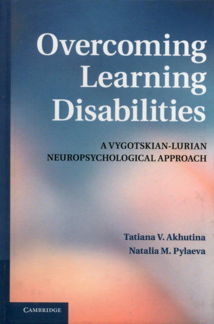 Book cover of: Overcoming Learning Disabilities. By: T. V. Akhutina