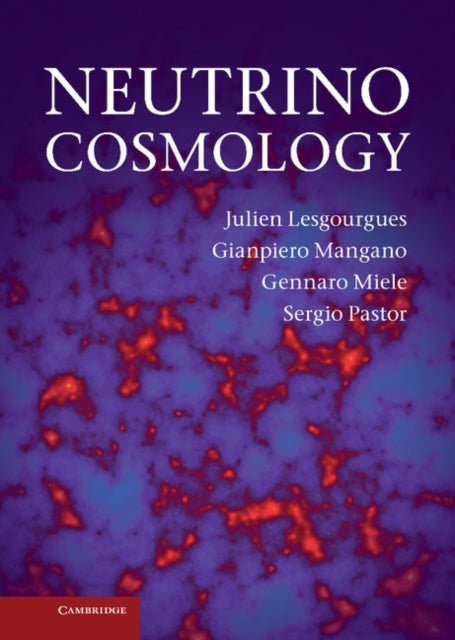 Book cover of: Neutrino Cosmology. By: Julien Lesgourgues