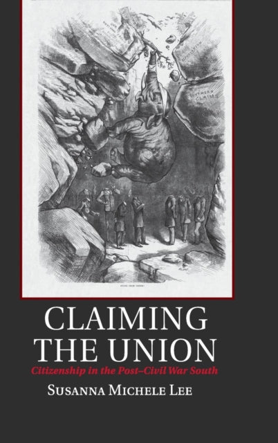 Book cover of: Claiming the Union. By: Susanna Michele Lee