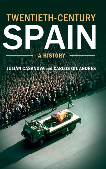 Book cover of: Twentieth-Century Spain. By: Julián Casanova