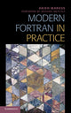 Book cover of: Modern Fortran in Practice. By: Arjen Markus