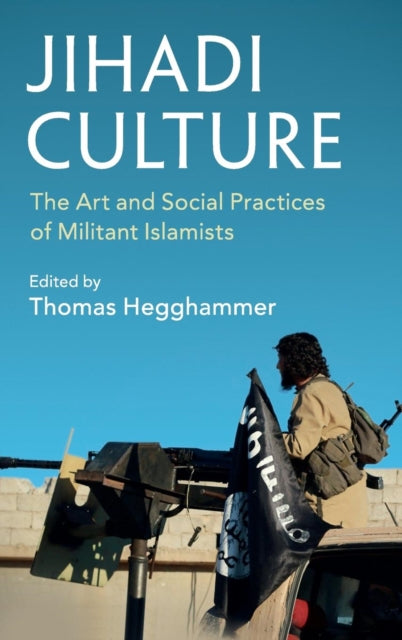 Book cover of: Jihadi Culture. By: Thomas Hegghammer