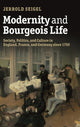 Book cover of: Modernity and Bourgeois Life. By: Jerrold E. Seigel
