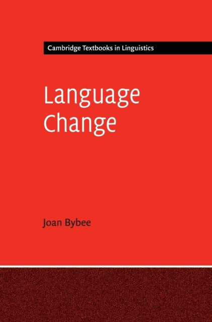 Book cover of: Language Change. By: Joan Bybee