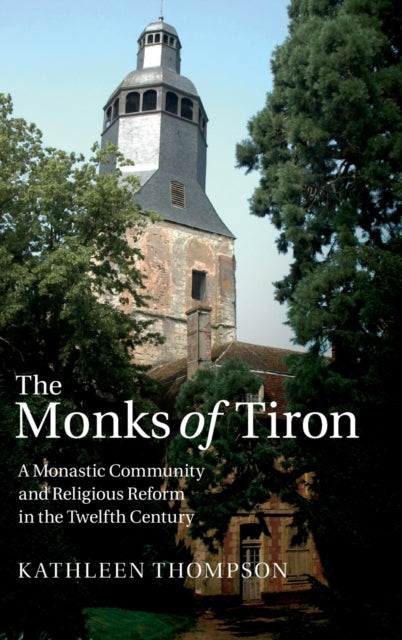 Book cover of: Monks of Tiron. By: Kathleen Thompson