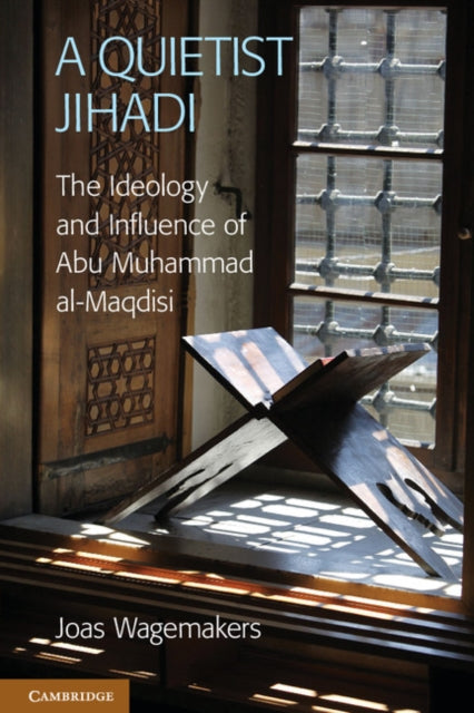 Book cover of: Quietist Jihadi. By: Joas Wagemakers