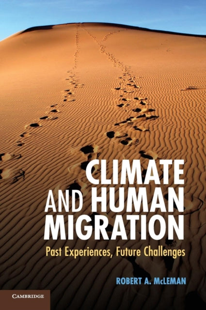 Book cover of: Climate and Human Migration. By: Robert A. McLeman