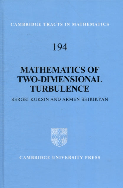 Book cover of: Mathematics of Two-Dimensional Turbulence. By: Sergej B. Kuksin