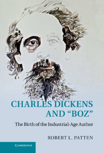 Book cover of: Charles Dickens and 'Boz'. By: Robert L. Patten