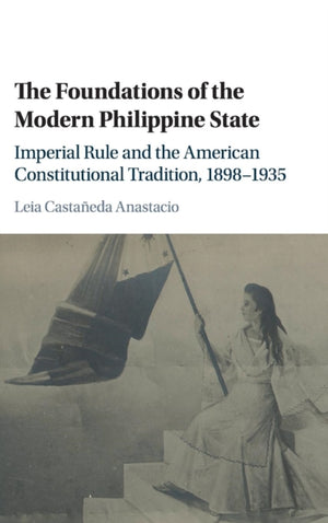Foundations of the Modern Philippine State