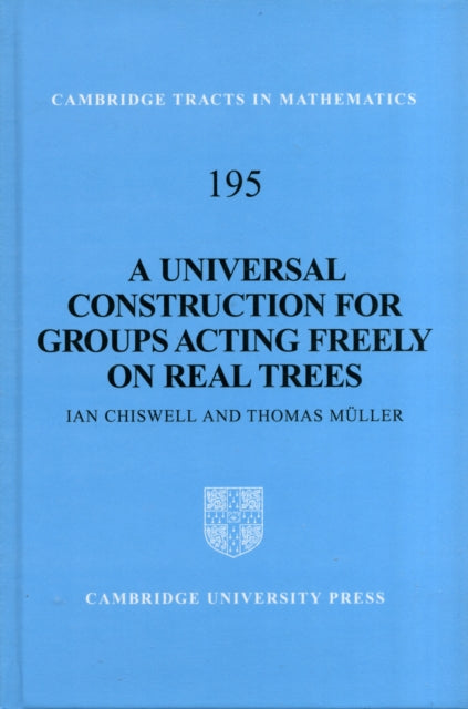 Book cover of: Universal Construction for Groups Acting Freely on Real Trees