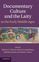 Book cover of: Documentary Culture and the Laity in the Early Middle Ages. By: Warren C. Brown