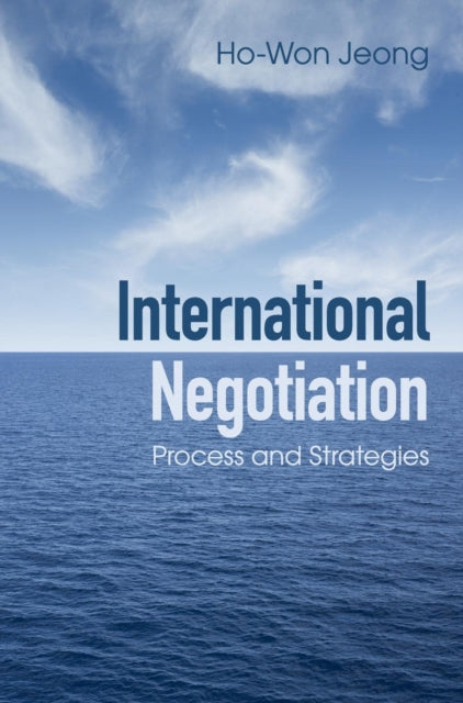 Book cover of: International Negotiation. By: Ho-Won Jeong