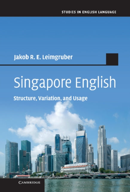 Book cover of: Singapore English. By: Jakob R. E. Leimgruber