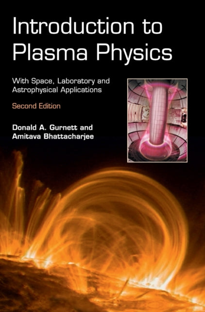 Book cover of: Introduction to Plasma Physics. By: Donald A. Gurnett