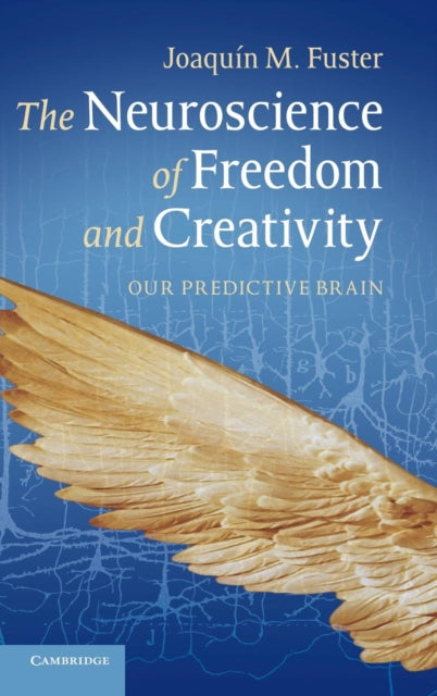 Book cover of: Neuroscience of Freedom and Creativity