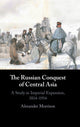 Book cover of: Russian Conquest of Central Asia. By: Alexander Morrison