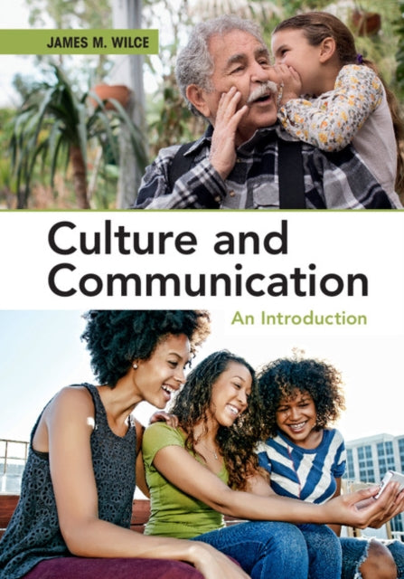 Book cover of: Culture and Communication. By: James M. Wilce