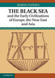 Book cover of: Black Sea and the Early Civilizations of Europe, the Near East and Asia