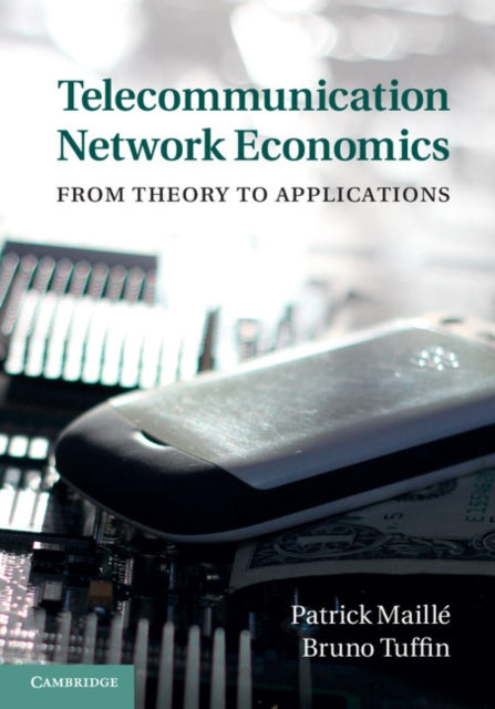 Book cover of: Telecommunication Network Economics. By: Patrick Maillé