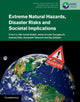 Book cover of: Extreme Natural Hazards, Disaster Risks and Societal Implications