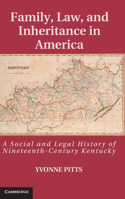 Book cover of: Family, Law, and Inheritance in America