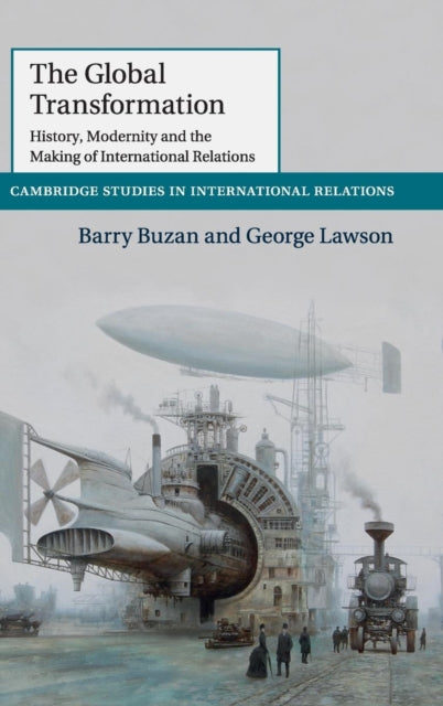 Book cover of: Global Transformation. By: Barry Buzan