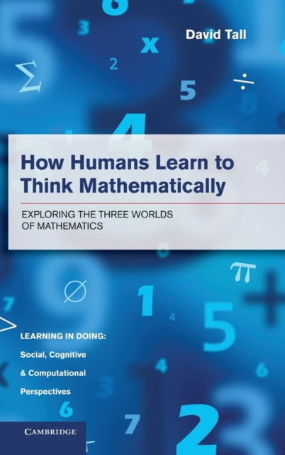 Book cover of: How Humans Learn to Think Mathematically