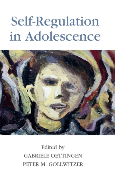 Book cover of: Self-Regulation in Adolescence. By: Gabriele Oettingen