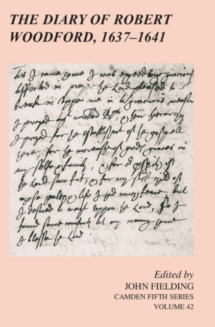 Book cover of: Diary of Robert Woodford, 1637–1641. By: John Fielding