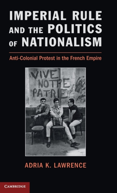 Book cover of: Imperial Rule and the Politics of Nationalism