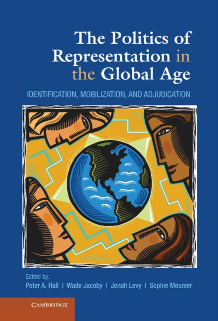 Book cover of: Politics of Representation in the Global Age. By: Wade Jacoby