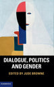 Book cover of: Dialogue, Politics and Gender