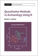 Book cover of: Quantitative Methods in Archaeology Using R. By: David L. Carlson