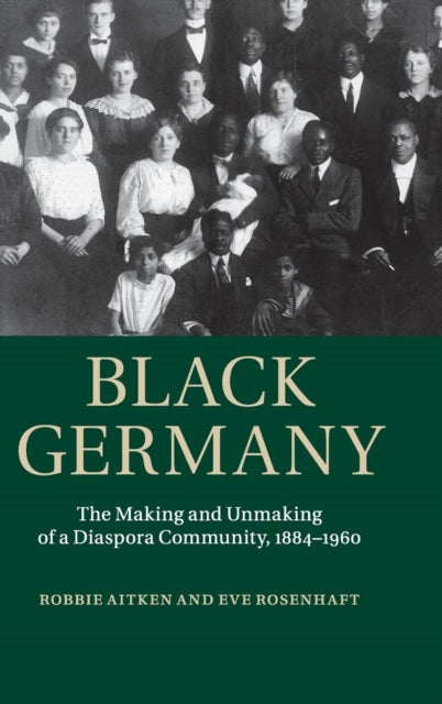 Book cover of: Black Germany. By: Robbie Aitken