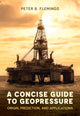 Book cover of: Concise Guide to Geopressure. By: Peter B. Flemings