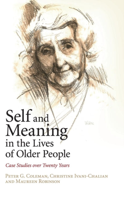 Book cover of: Self and Meaning in the Lives of Older People. By: Peter G. Coleman