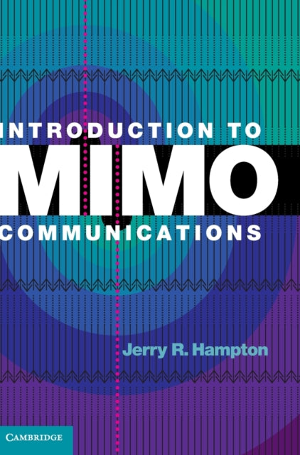 Book cover of: Introduction to MIMO Communications. By: Jerry R. Hampton