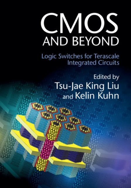 Book cover of: CMOS and Beyond. By: Kelin Kuhn