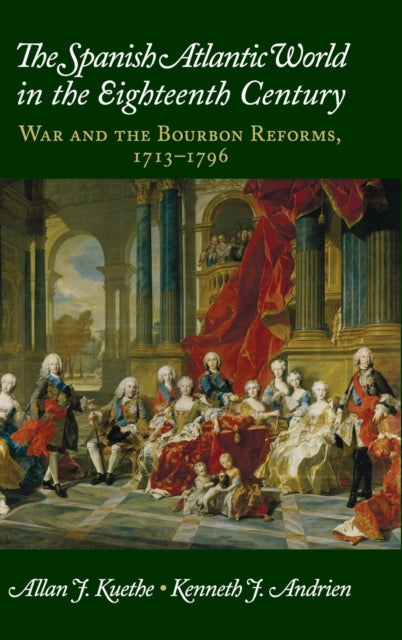 Book cover of: Spanish Atlantic World in the Eighteenth Century